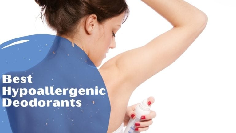 9 Best Hypoallergenic Deodorants in 2022 – Reviews
