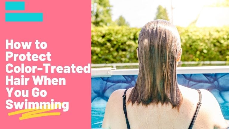 How to Protect Color-Treated Hair When You Go Swimming