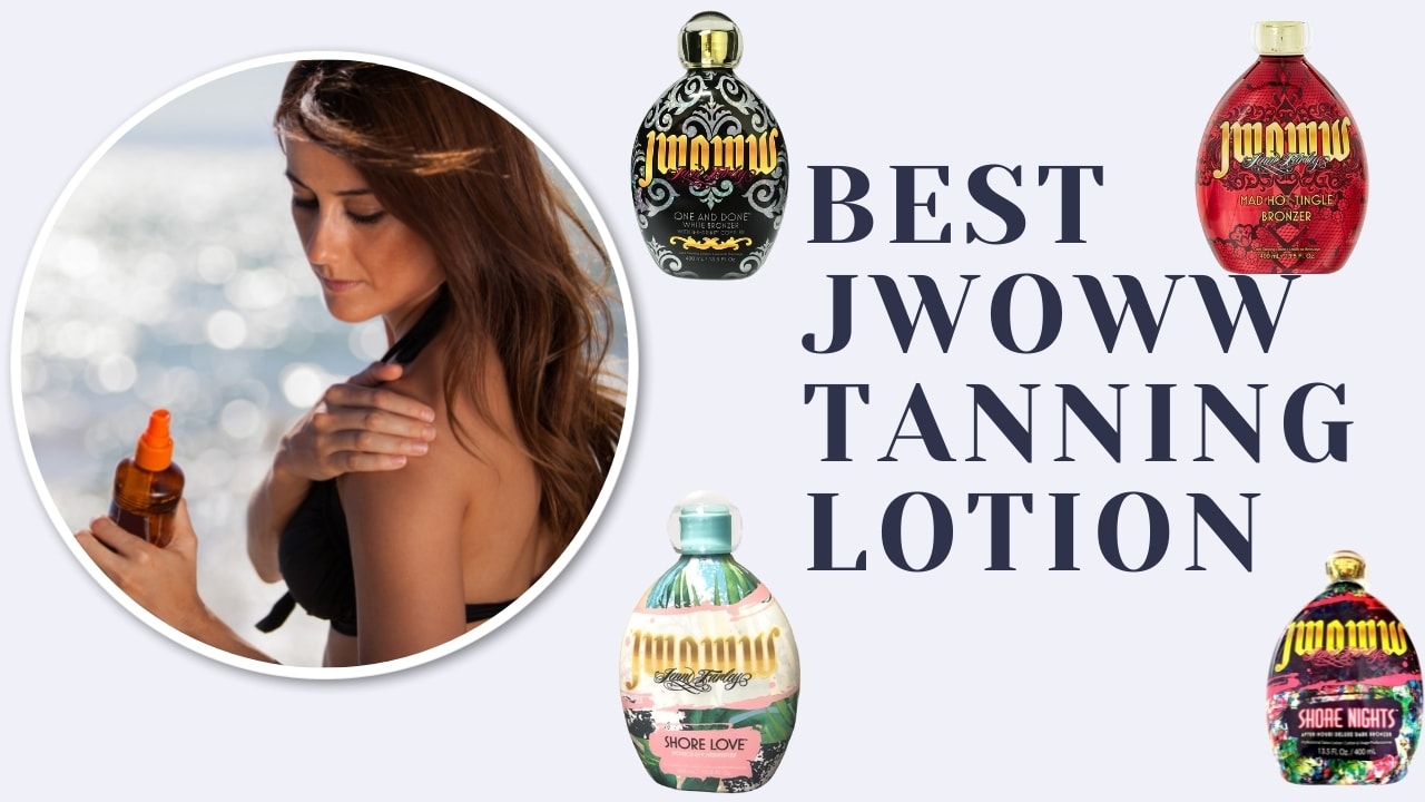 Best JWOWW Tanning Lotion